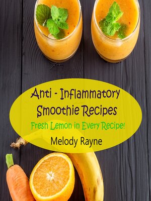 cover image of Anti--Inflammatory Smoothie Recipes--Fresh Lemon in Every Recipe